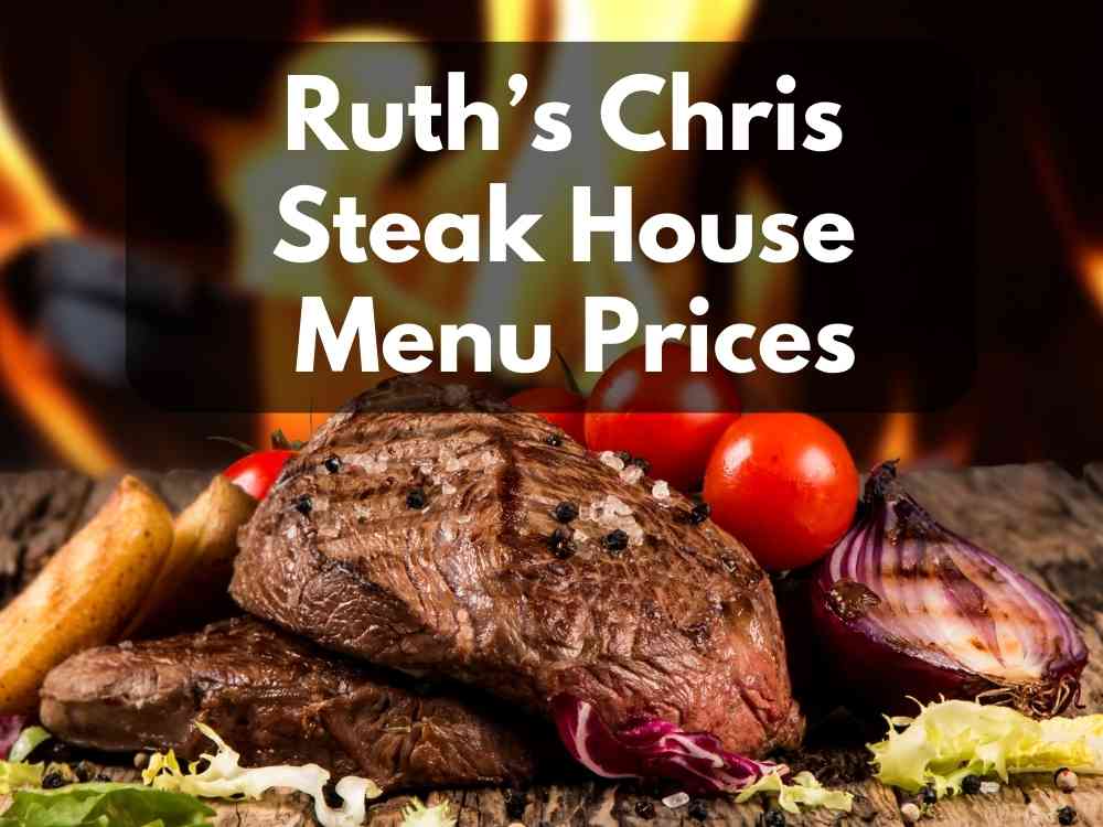 Ruth's Chris Steak House Menu Prices 2023 (Signature Steak Lovers Place