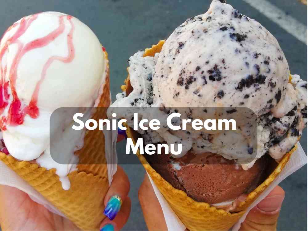 Sonic Ice Cream Menu & Prices 2023 (Tasty Blast Treats) - Its Yummi
