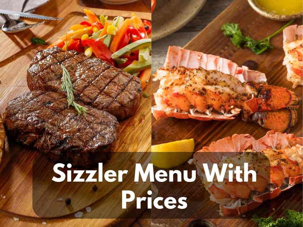 Sizzler Menu With Prices 2024 (Favorite Steak, Fired Shrimp, Malibu
