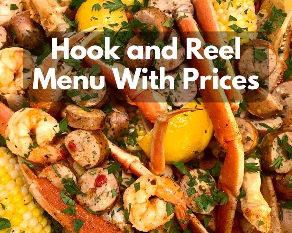 Hook and Reel Menu With Prices in 2024 - Its Yummi