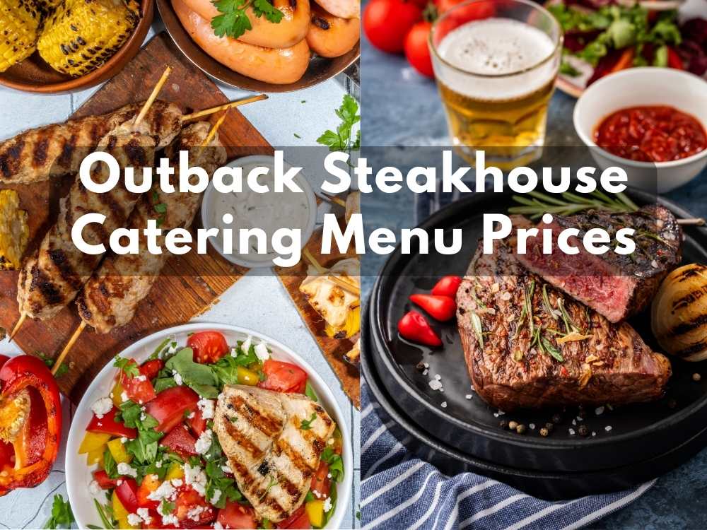 Outback Steakhouse Catering Menu Prices in 2024 Its Yummi